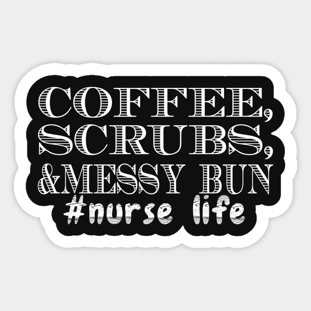 Coffee And Scrubs, Funny Nurse Design, Nurse Life Sticker by Blue Zebra